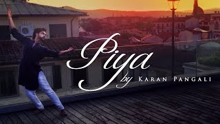 Piya  OM  Karan Pangali  Shankar Tucker Cover  ft Shriram Iyer [upl. by Clarise163]