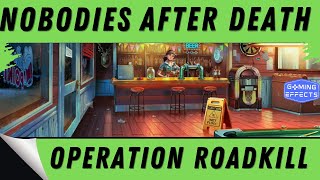 Nobodies After Death Mission 3  Operation Roadkill Walkthrough [upl. by Ragas]