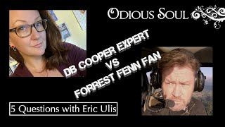 5 Questions with Eric Ulis  DB Cooper Expert vs Forrest Fenn Fan [upl. by Alac]