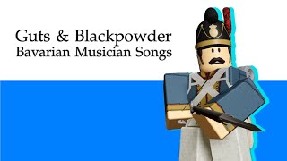 Guts amp Blackpowder  Bavarian Musician Songs [upl. by Eintruoc]