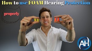 How to use FOAM Hearing Protection and Ear Plugs  Proper Insertion Technique [upl. by Selokcin893]