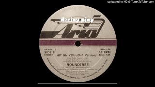 Roundtree  Hit on You Dub Version [upl. by Ab]