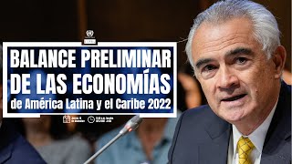 Balance Preliminar de las Economías de América Latina y el Caribe 2022 [upl. by Grindlay]