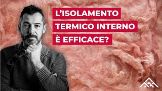 Lisolamento termico interno è efficace [upl. by Naivart]