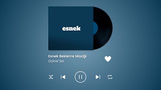 Esnek Bekleme Müziği [upl. by Pinzler]