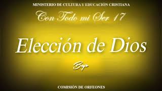 Elección de Dios BAJO Con Todo mi Ser 17 LLDM [upl. by Auqinom]