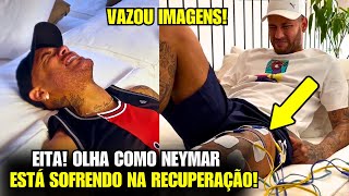 🚨 EITA Olha Como Está Sendo a DURA RECUPERAÇÃO DE NEYMAR [upl. by Aral]