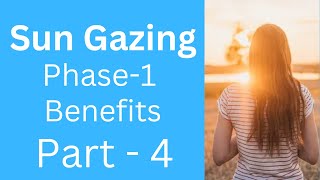 Sun gazing Benefits of 15 minutes of sun gazing part4 [upl. by Swetiana]