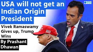 Vivek Ramaswamy Gives up Trump Wins  USA Will not get first Indian Origin President [upl. by Broeder871]