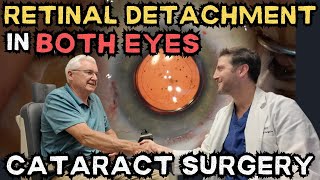 Retinal Detachment in BOTH Eyes  Vision after Cataract Surgery [upl. by Llohcin205]