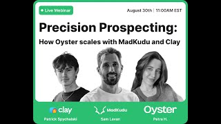 Precision Prospecting How Oyster Scales with Madkudu and Clay [upl. by Ahsap608]