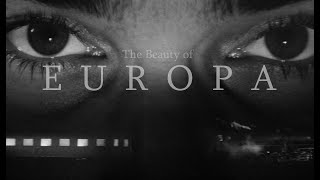 The Beauty of Europa  Lars von Trier [upl. by Suzanna]