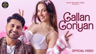 Gallan Goriyan Official Video  Jassie Gill  Elli AvrRam  Latest Punjabi Songs 2024 [upl. by Ahsinra]