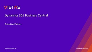 Dynamics 365 Business Central  Managing Retention Policies [upl. by Ahsemrac]