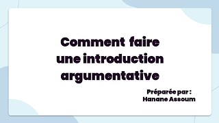 Comment faire une introduction argumentative [upl. by Nad]