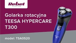 Golarka rotacyjna Teesa HYPERCARE T300  UNBOXING [upl. by Joane]