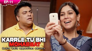 Karle Tu Bhi Mohabbat New Web Series  Season 1 Episode 11  Ram Kapoor Sakshi Tanwar [upl. by Niliram]