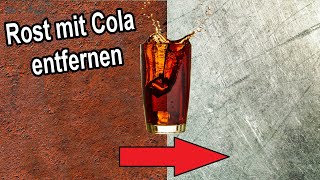 Rost mit Cola entfernen –  Cola als Rostlöser  DIY Rostentferner [upl. by Norine273]