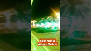 Fajar k Namaz Madina airport short vlogs [upl. by Homans]