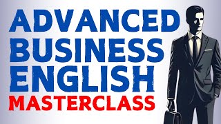 The Ultimate Business English Masterclass  Updated [upl. by Landau]