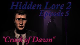 SFM FNaF Five Nights at Freddys Hidden Lore 2 Episode 5 Crack of Dawn [upl. by Vasilis]