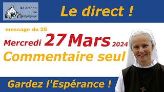 Commentaire seul du message du 25 mars 2023 par Sœur Emmanuel de Medjugorje [upl. by Liana946]