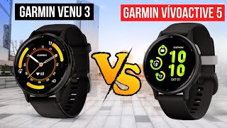 Garmin Venu 3 vs Garmin Vivoactive 5  Which Is The Better Watch [upl. by Ennovyahs]