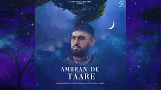 Ambran de Taare  Garry Sandhu  Punjabi Song 2023  Fresh Media Records [upl. by Eedolem]