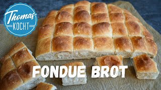 Fondue Brot selber backen [upl. by Adnoved]