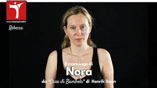 Il Monologo di Nora da quotCasa di Bambolaquot di Henrik Ibsen [upl. by Nasaj680]