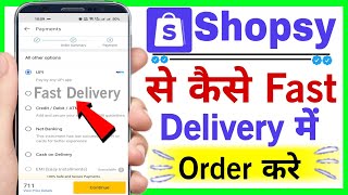 shopsy se fast order kaise kare  how to request fast delivery order in shopsy app  shopsy delivery [upl. by Jamey]