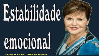 Estabilidade emocional Joyce Meyer [upl. by Sy121]