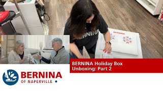 BERNINA Holiday Box Grand Opening 2 [upl. by Togram984]