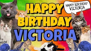 Happy Birthday Victoria Crazy Cats Say Happy Birthday Victoria Very Funny [upl. by Manda536]