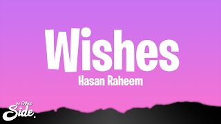 Hasan Raheem  Wishes Lyrics ft Talwiinder [upl. by Annet]