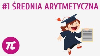 Średnia arytmetyczna 1  Średnia i mediana [upl. by Llehcsreh]