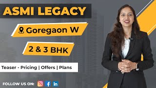 Teaser  Asmi Legacy in Goregaon West  Luxury 2 BHK amp 3 BHK Apartments in Goregaon [upl. by Erdnuaed]