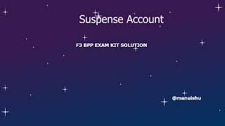 ACCAFIA  Financial Accounting F3  Bpp Exam Kit  Suspense Account [upl. by Halil623]