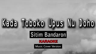 Kada Toboko Upusnu Doho  Karaoke [upl. by Gemina]