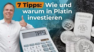 7 Tipps zum Platinkauf Wie und warum Platin kaufen [upl. by Cila807]