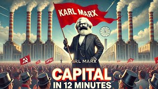 “Das Kapital” in 12 Minutes [upl. by O'Toole]