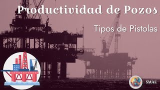 Tipos de pistolas para disparos petróleo productividad escuela estudio ingenieria [upl. by Chassin910]