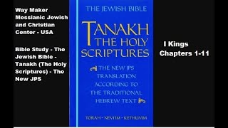 Bible Study  Tanakh The Holy Scriptures The New JPS  I Kings 111 [upl. by Gnouh721]