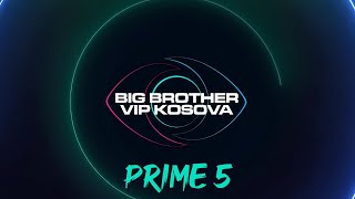 PRIME 5  Big Brother VIP Kosova 3  01112024 [upl. by Messing]