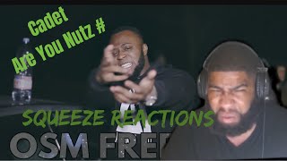 Cadet  Are U Nutz GrimesDead Freestyle  Video by 1OSMVision  Squeeze Reactions [upl. by Alet]