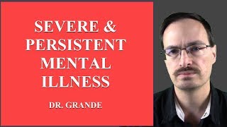 What is Severe and Persistent Mental Illness [upl. by Htidra]