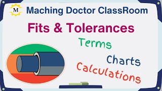 Mastering Engineering Fits and Tolerances A Comprehensive Guide by the Machining Doctor [upl. by Patnode]