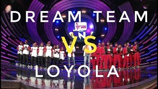 DREAM TEAM vs LOYOLA COLLEGE  One On One  Face Off [upl. by Suzanna]