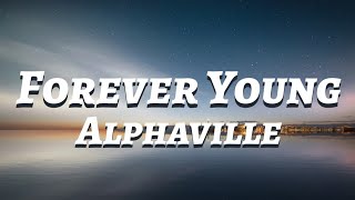 Alphaville  Forever YoungLyrics [upl. by Yanrahc]