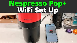 Nespresso Pop Bluetooth and WiFi Connection TIPS amp TROUBLESHOOTING [upl. by Gualterio698]